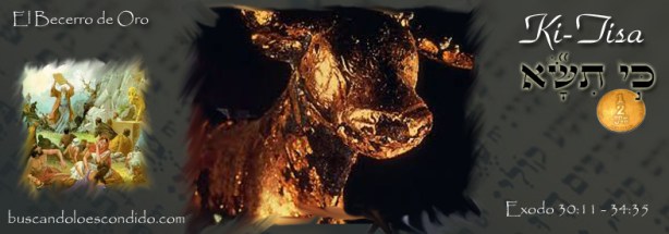 21 Ki-Tisa Exodo 30-11 a 34-35