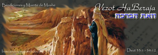 54 Vezot Haberaja Deut 33-1 a 34-12