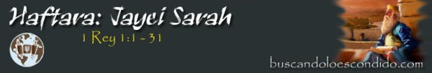 05. Haftara Jayei Sarah  1 Rey 1-1 a 31