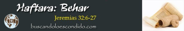 32. Haftara Behar Jeremias 32-6 a 27 Profetas_Los Libros Sellados
