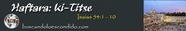 49-haftara-ki-titse-isaias-54-1-a-54-10-profetas_los-libros-sellados